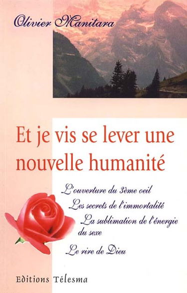 Et je vis se lever une nouvelle humanité