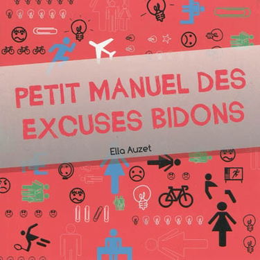 Petit manuel des excuses bidons