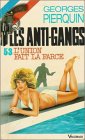 L'union fait la farce : Collection : Les Anti-Gangs n° 53