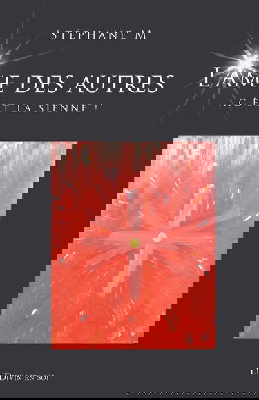 L'Âme des autres: ... c'est la sienne!