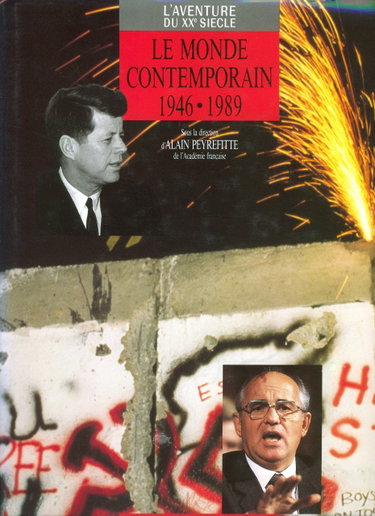 Couverture de Le monde contemporain, 1946-1989, d'après les collections et les grandes signatures du "Figaro"