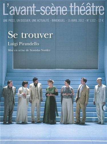 Avant-scène théâtre (L'), n° 1322. Se trouver