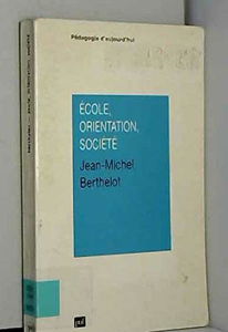 Ecole, orientation, société