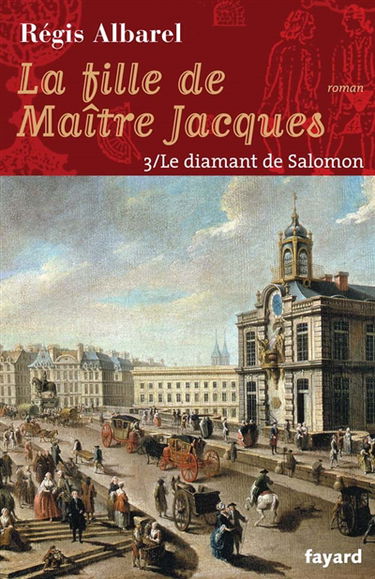 La fille de maître Jacques. Vol. 3. Le diamant de Salomon