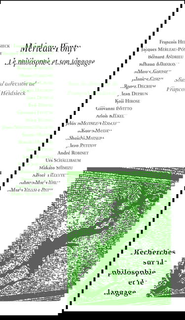 Recherches sur la philosophie et le langage, n° 15. Maurice Merleau-Ponty : le philosophe et son langage