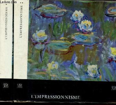 Couverture de L'impressionnisme, étude biographique et critique, 1er volume. Collection Le goût de notre temps.