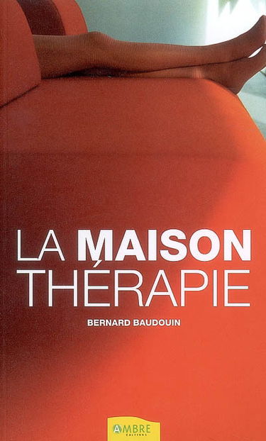 La maison-thérapie : comment allier bien-être et ressourcement dans son lieu de vie