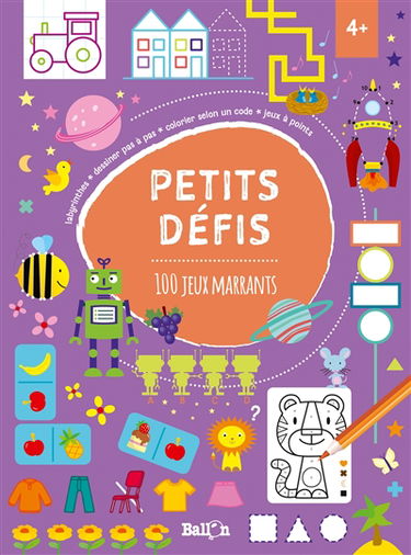 Petits défis : 100 jeux marrants, dès 4 ans