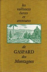 Henri Pourrat. Les vaillances, farces et aventures de Gaspard des Montagnes : . Édition définitive. Gravures sur bois de François Angeli