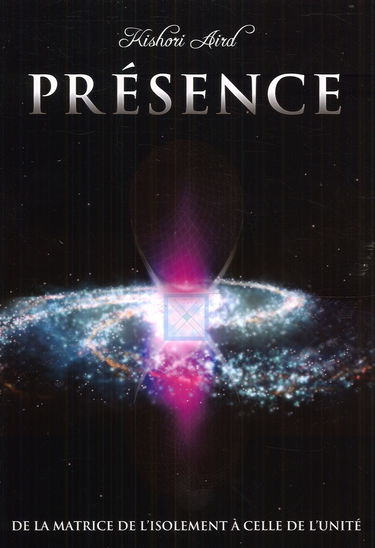 Présence : De la matrice de l'isolement à celle de l'unité