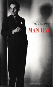 Man ray, une vie d'artiste