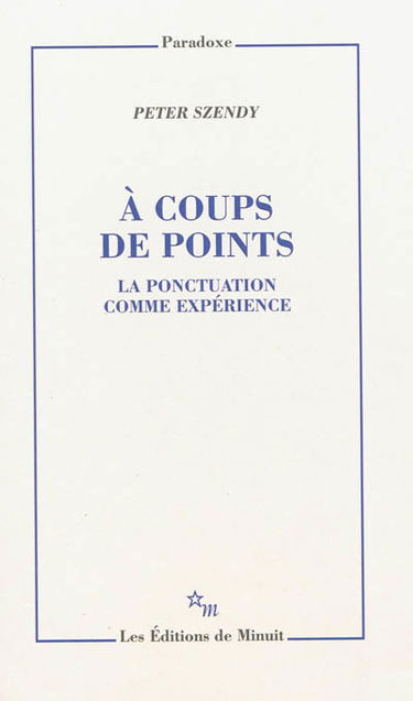 A coups de points : la ponctuation comme expérience