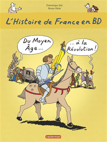 L'histoire de France en BD. Vol. 2. Du Moyen Age à la Révolution