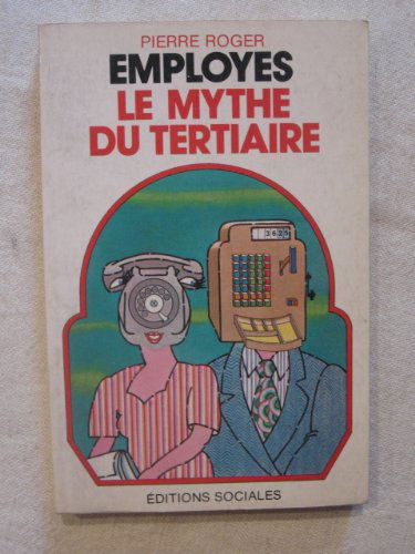 Employes, le mythe du tertiaire