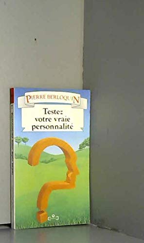 Tester votre vraie personnalité