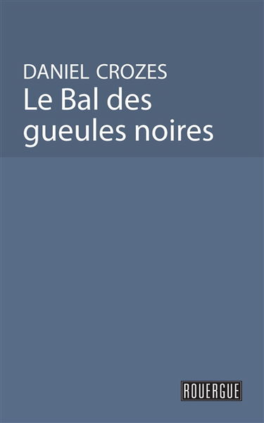 Le bal des gueules noires