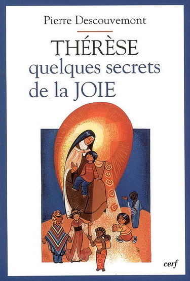 Thérèse, quelques secrets de la joie