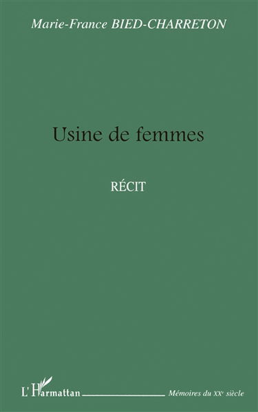 Usine de femmes : récit