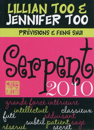 Serpent 2010 : prévisions et feng shui