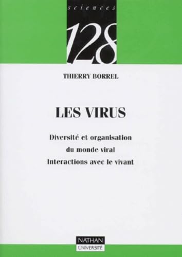 Les virus : diversité et organisation du monde viral, interactions avec le vivant