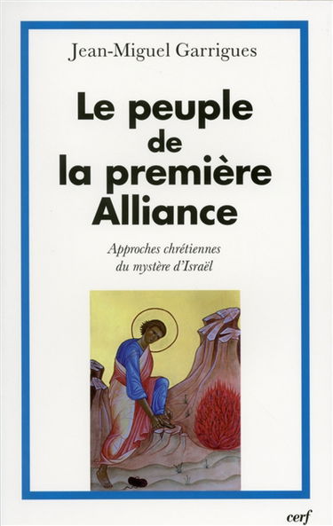 Le peuple de la première Alliance : approches chrétiennes du mystère d'Israël