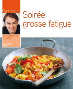 Soirée grosse fatigue