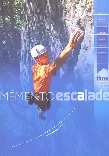 Couverture de Mémento escalade: Avec un livret Santé et Altitude
