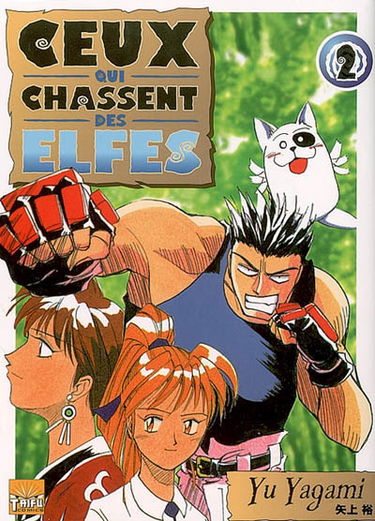 Ceux qui chassent des elfes. Vol. 2