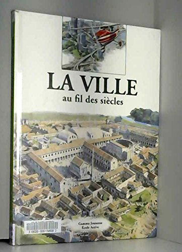 La Ville au fil des siècles