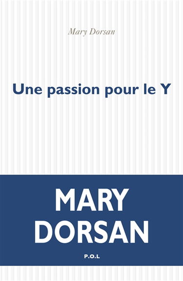 Une passion pour le Y