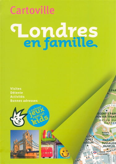 Londres en famille : visites, détente, activités, bonnes adresses