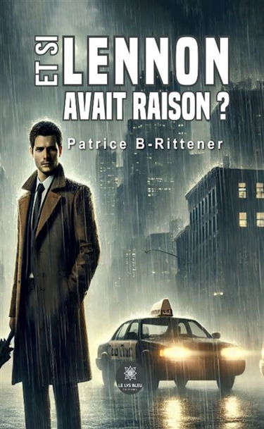 Et si Lennon avait raison... ?