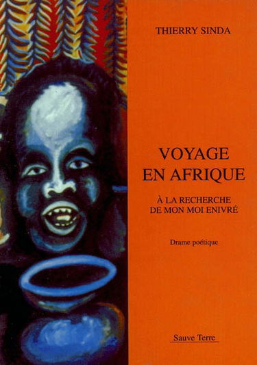 Voyage en Afrique : à la recherche de mon moi enivré