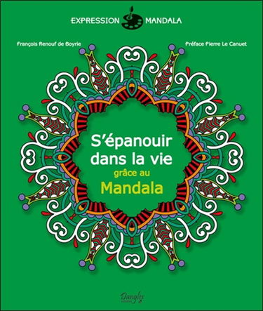 S'épanouir dans la vie grâce au mandala