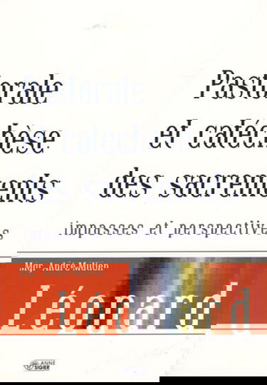 Pastorale et catéchèse : sacrements