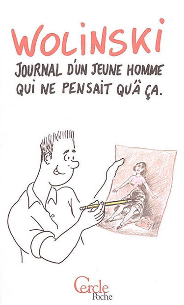 Journal d'un jeune homme qui ne pensait qu'à ça