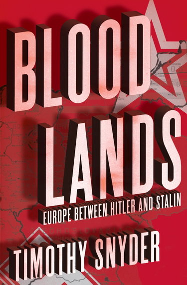 Couverture de Bloodlands: Europe between Hitler and Stalin