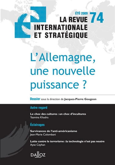Revue internationale et stratégique, n° 74. L'Allemagne, une nouvelle puissance ?