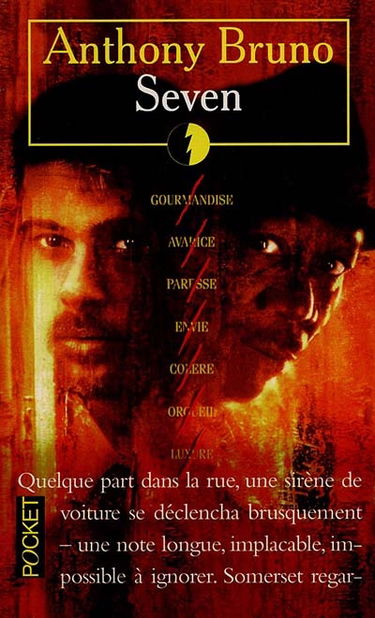 Seven : d'après le scénario de Andrew Kevin Walker