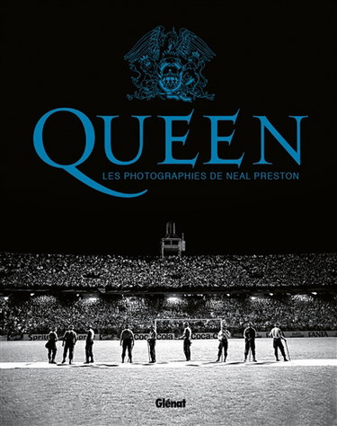 Couverture de Queen : les photographies de Neal Preston