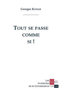 Tout se passe comme si !