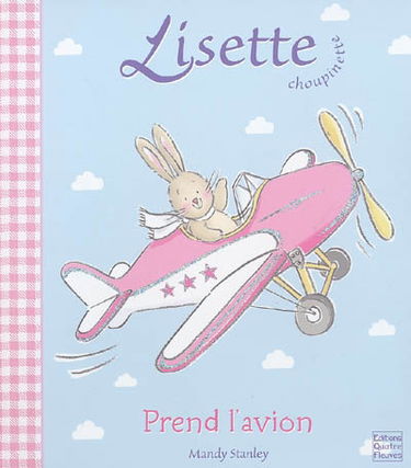 Lisette Choupinette prend l'avion
