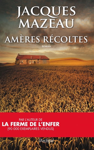 Amères récoltes