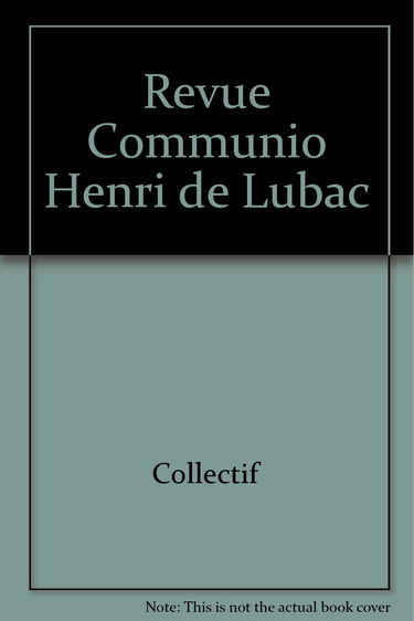 Communio, n° 17-5. Henri de Lubac : l'oeuvre du théologien