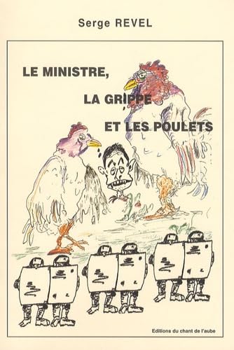 Le ministre, la grippe et les poulets
