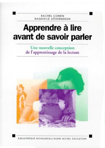 Apprendre à lire avant de savoir parler