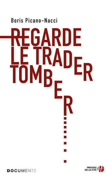 Regarde le trader tomber