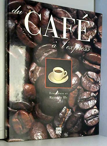 Du cafe a l'express