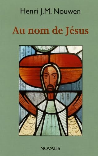 Au nom de Jésus: Réflexions sur le leadership chrétien