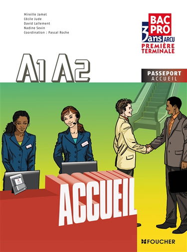 Accueil A1-A2, 1re-terminale bac pro 3 ans ARCU